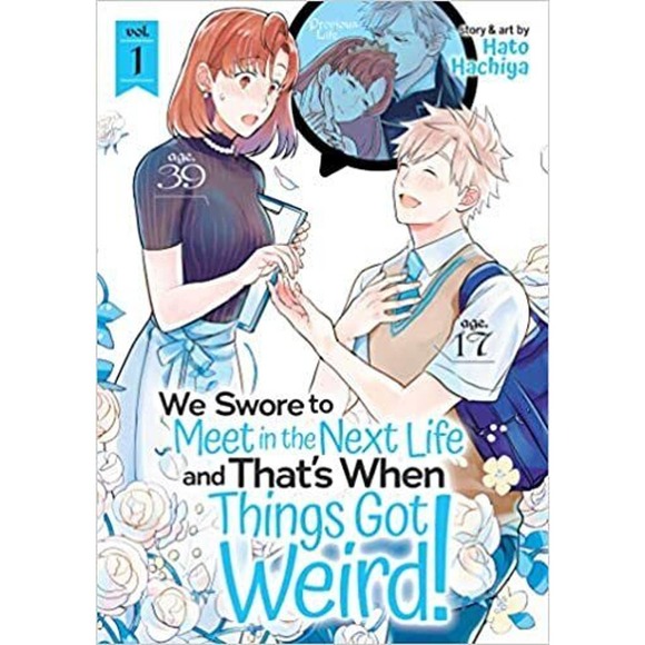 We Swore to Meet in the Next Life and That's When Things Got Weird! Vol. 1 - Picture 1 of 1